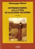 Introduzione Alla Vita Di Giacomo Scarbo - Giuseppe Dessì - copertina