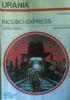 Incubo Express (Urania N. 872) - Isidore Haiblum - copertina