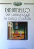 Sei Personaggi In Cerca D’Autore