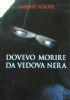 Dovevo Morire Da Vedova Nera - copertina