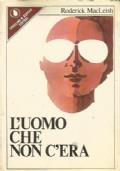 L’Uomo Che Non C’Era - Roderick MacLeish - copertina