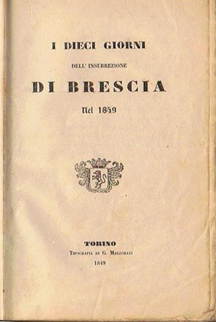 I dieci giorni dell'insurrezione di Brescia nel 1849 - Cesare Correnti - copertina