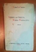 Sciogli la treccia , Maria Maddalena