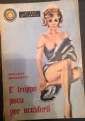 é troppo poco per ucciderti di Wallace Mackentzy - copertina