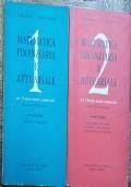 Matematica Finanziaria e Attuariale vol.1 Matematica Finanziaria e Attuariale vol.2 di Ettore Rinauro Michele Capitanio