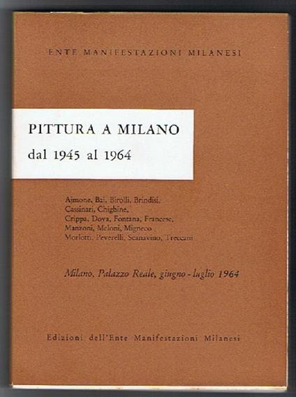 Pittura a Milano dal 1945 al 1964 - copertina