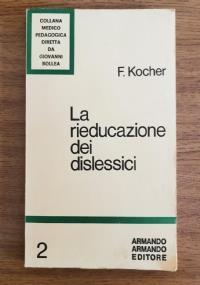 La rieducazione dei dislessici - F. Kocher - copertina