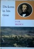 Dickens in his time - Ivor Brown - copertina