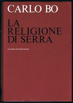 LA Religione Di Serra - Carlo Bo - copertina
