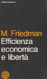 Efficienza economica e libertà - Milton Friedman - copertina