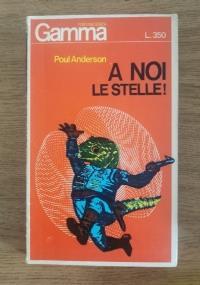 A noi le stelle! - Poul Anderson - copertina