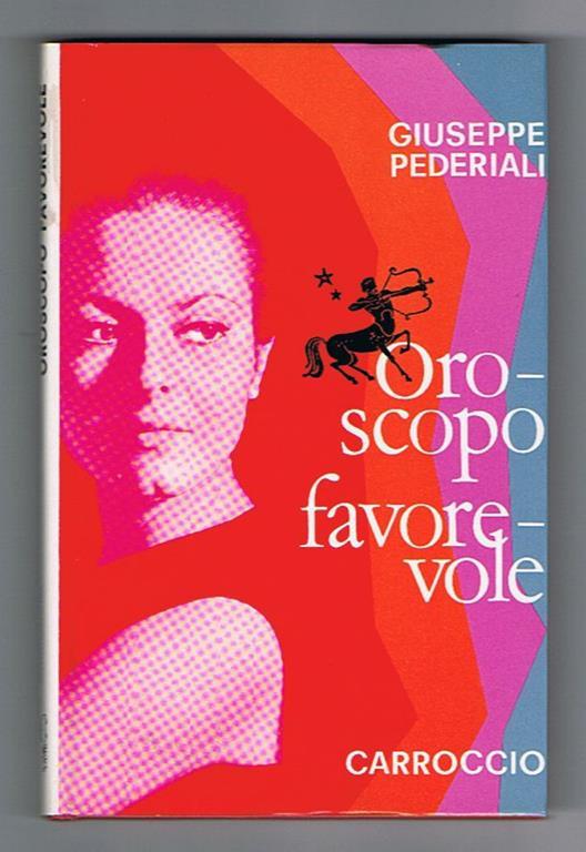 Oroscopo favorevole - Giuseppe Pederiali - copertina