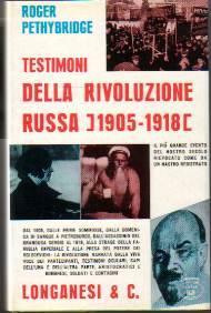 Testimoni della rivoluzione russa 1905 1918 - Roger Pethybridge - copertina