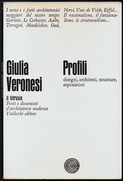 Profili : disegni, architetti, strutture, esposizioni - Giulia Veronesi - copertina