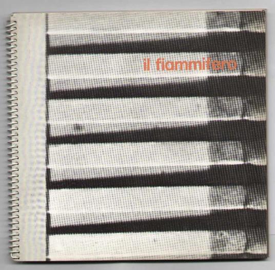 Il fiammifero Appunti per una tedologia di Bernasconi Angelo Ferrante Simonetta Rossi Gianni - copertina