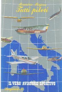 Tutti piloti il vero aviatore sportivo - Maurizio Majone - copertina