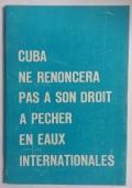 Cuba ne renoncera pas a son droit a pecher en eaux internationales