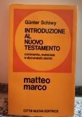 Introduzione al nuovo testamento Matteo e Marco - Gunther Schiwy - copertina