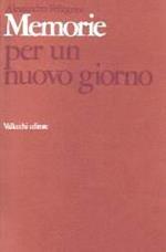 Memorie per un nuovo giorno