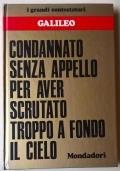 I grandi contestatori: Galileo. Condannato senza appello per aver scrutato troppo il cielo - Maristella Bodino - copertina