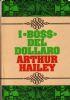 I Boss Del Dollaro - Arthur Hailey - copertina