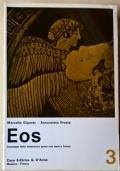 Eos. Antologia della letteratura greca con testi a fronte. 3