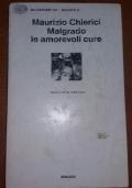 Malgrado Le Amorevoli Cure - Maurizio Chierici - copertina