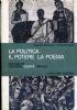 La politica il potere la poesia. Antologia da Cicerone, Cesare, Virgilio