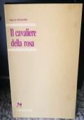 Il Cavaliere della rosa , commedia in tre atti