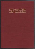 Sant'Apollonia nella Svizzera Italiana