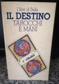 Il destino , Tarocchi e mani di I Libri di bella - copertina