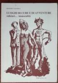 Luoghi di cure e di avventure (AUTOGRAFATO) di Giuseppe Cacciola - copertina