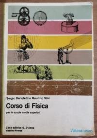 Corso di Fisica di Sergio Bertolotti e Maurizio Silvi - copertina