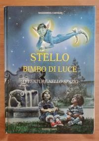 Stello, bimbo di luce - Maggiorina Castoldi - copertina
