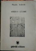 Assiduo Lùcere di Placido Andriolo - copertina