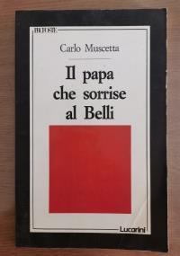 Il papa che sorrise al Belli - Carlo Muscetta - copertina