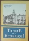Tre storie della vecchia Mascali - Giuseppe Spadaro - copertina