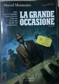 La grande occasione - Marcel Montecino - copertina