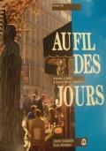 Au fil des jours - Itinéraires à travers la France d’hier et d’aujourd’hui - Danielle Goti - copertina