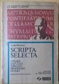Scripta selecta. Cesare, Catullo, Tibullo, Properzio, Ovidio