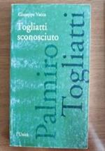 Togliatti sconosciuto