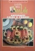 Antipasti caldi e freddi La cucina della sora Lella - Sora Lella - copertina