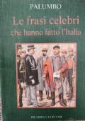 Le frasi celebri che hanno fatto l&rsquoItalia - Ornella Palumbo - copertina
