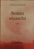 Semu stanchi. Poesie di Carmelo Salamone