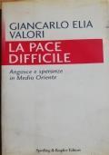 La pace difficile - Giancarlo Elia Valori - copertina