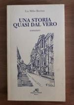 Una storia quasi dal vero di Lia Sfilio Borina