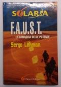 F.A.U.S.T. La Minaccia Delle Potenze - Serge Lehman - copertina