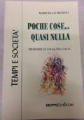 Poche cose... quasi nulla. Memorie di un’altra Italia di Marcello Burzio - copertina