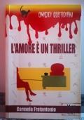 L’Amore è un Thriller di C.Frantantonio - copertina
