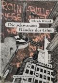 Die schwarzen rander der glut di Ulrich Ritzel